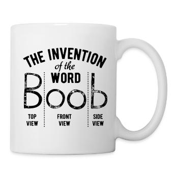 The invention of the word boob - Fun Gift - Mug - white - Right