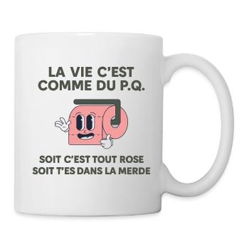 La Vie C’est Comme du P.Q. Citation Humoristique - Mug blanc - blanc - Droite