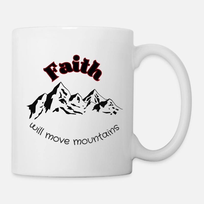 Faith will move mountains - Mug - white