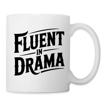 Fluent in Drama - Mug - white - Right