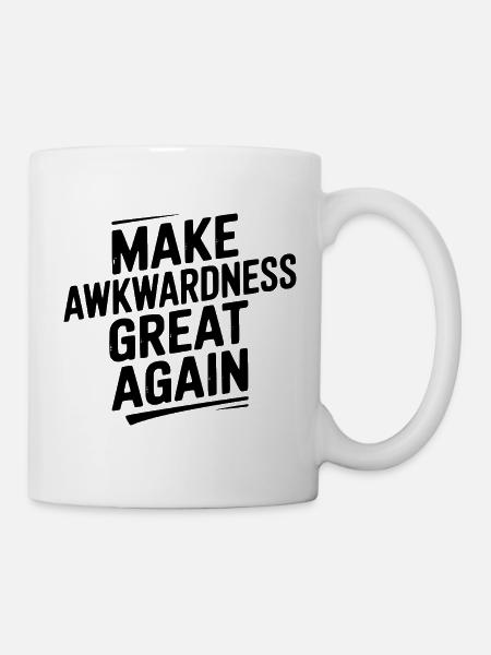 Rendez la maladresse à nouveau grande - Mug blanc - blanc