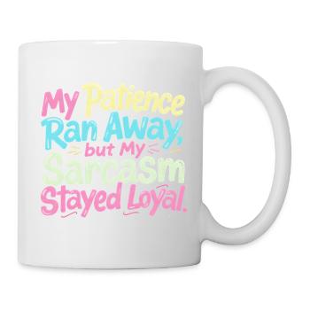 Patience gone, sarcasm remains faithful - Mug - white - Right