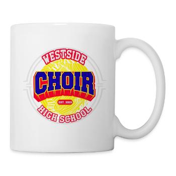 "Westside High School Choir" – Streetwear Edition - Tasse - Weiß - Rechts