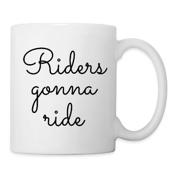 ! Riders gonna Ride - Tasse - Weiß - Rechts