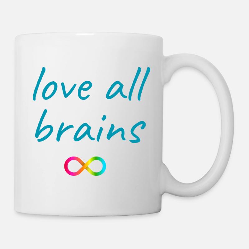 Love All Brains Infinity - Tasse - Weiß