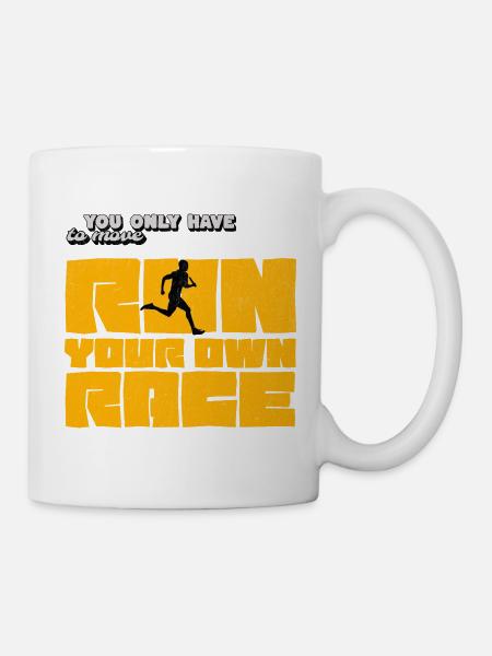 Run Your Own Race – Motivationsshirt Running - Tasse - Weiß
