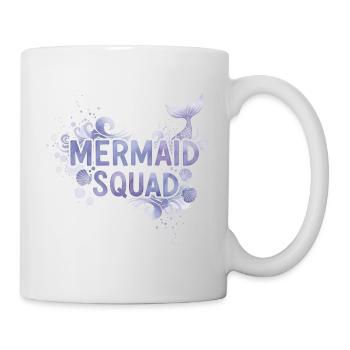 Mermaid Squad Meerjungfrau Ozean Geschenk Lustig - Tasse - Weiß - Rechts