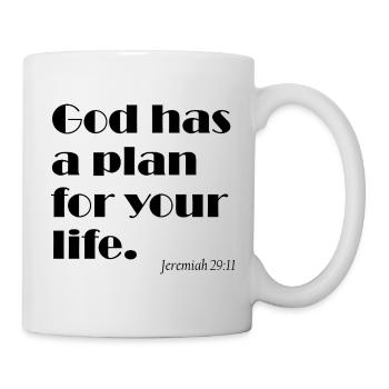 God Has a Plan for Your Life - Gottes Plan - Mug - white - Right