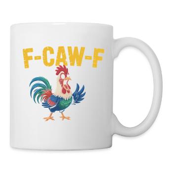 F-Caw-F What The Hell Funny Rooster Pun - Mug blanc - blanc - Droite