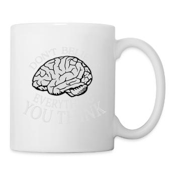 Ne croyez pas tout ce que vous pensez en disant la sagesse - Mug blanc - blanc - Droite