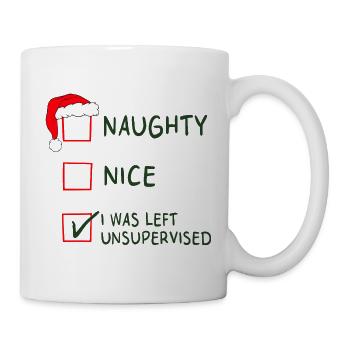 Naughty Nice – Ich wurde zu Weihnachten unbeaufsichtigt gelassen - Tasse - Weiß - Rechts