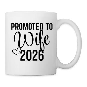 Promoted to Wife 2026 – Ehefrau 2026 Design - Tasse - Weiß - Rechts