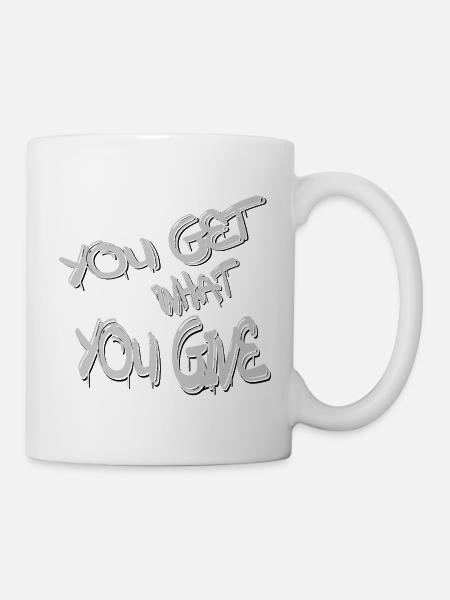 You Get What You Give Graffiti Typography - Mug - white