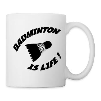 Le badminton c'est la vie ! - Mug blanc - blanc - Droite