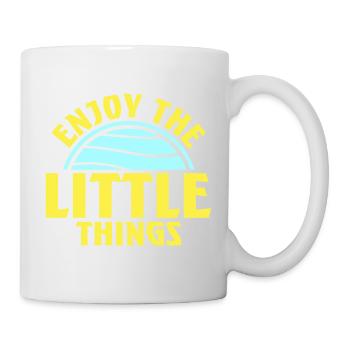 Enjoy The Little Things Dankbarkeit Achtsamkeit - Tasse - Weiß - Rechts
