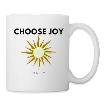 Wählen Sie Joy Daily Minimal Sun Quote Design - Tasse - Weiß - Rechts