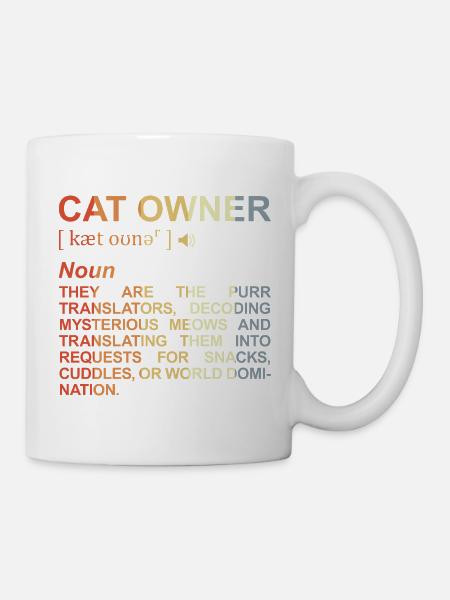 Katzenbesitzer Bedeutung - Tasse - Weiß