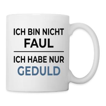 Not lazy, just patient - Mug - white - Right