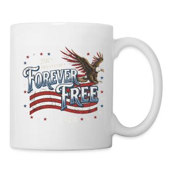 250 Jahre Amerika-Jubiläum Forever Free Eagle - Tasse - Weiß - Rechts