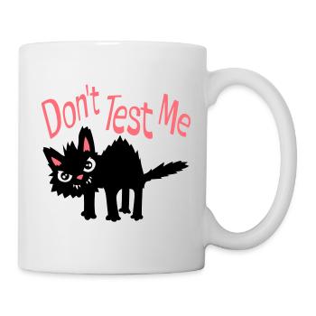 Ne me teste pas, chat coquin, citation drôle : logo - Mug blanc - blanc - Droite