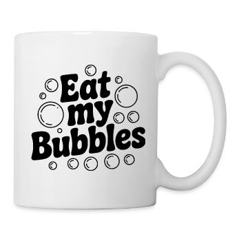 Eat My Bubbles - Mug - white - Right