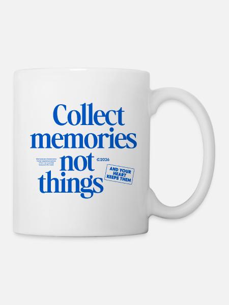 Memories instead of things – Collect memories - Mug - white