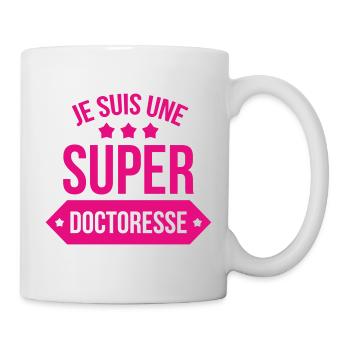 Je suis une super doctoresse humour rose - Mug blanc - blanc - Droite
