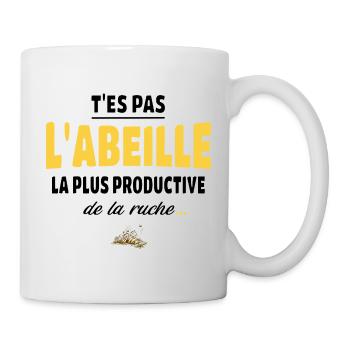 T’es pas l’abeille la plus productive de la ruche - Mug blanc - blanc - Droite