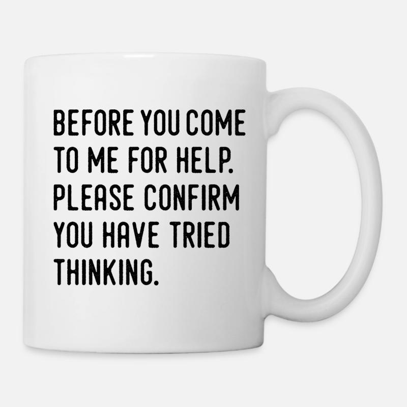 Humor - Tasse - Weiß