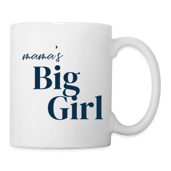 Mama's Big Girl - Mug - white - Right