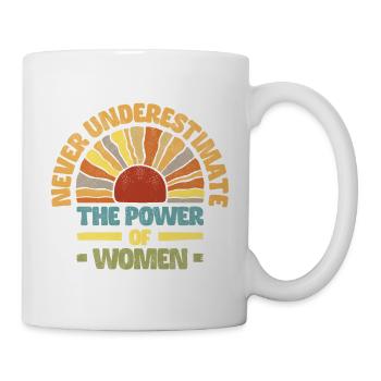 Never underestimate the power of women - bunt - Tasse - Weiß - Rechts