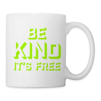 Sois gentil, c’est une déclaration de gentillesse gratuite qui dit - Mug blanc - blanc - Droite
