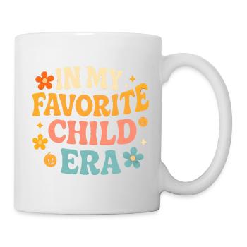In My Favorite Child Era Tochter Familien Humor - Tasse - Weiß - Rechts