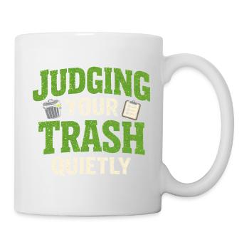 Leises Urteilen | Müllabfuhr Spruch Humor - Tasse - Weiß - Rechts