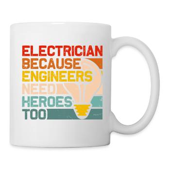 Électriciens Héros : Les ingénieurs ont besoin de héros électriques - Mug blanc - blanc - Droite