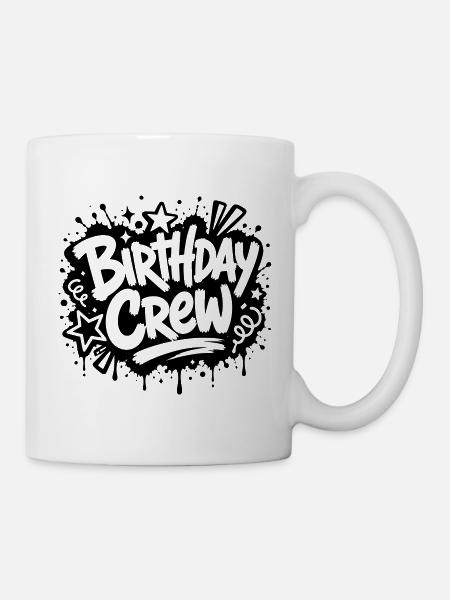 Birthday Crew Party Graffiti Motiv - Tasse - Weiß