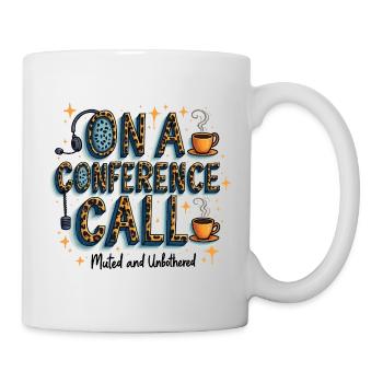 Online Konferenz Call Kaffee Stil muted unbothered - Tasse - Weiß - Rechts