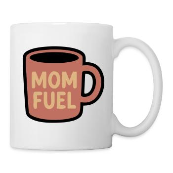 Mom Fuel Kaffee Tasse Mama - Tasse - Weiß - Rechts