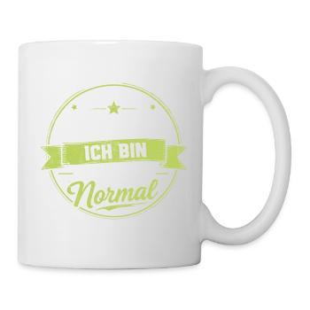 Ich bin nicht verrückt – nur nicht normal - Tasse - Weiß - Rechts