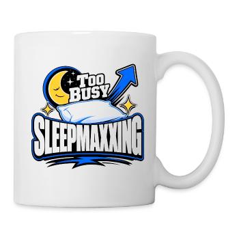 Funny Gen Z Sayings, Sleepmaxxing Too Busy - Mug - white - Right