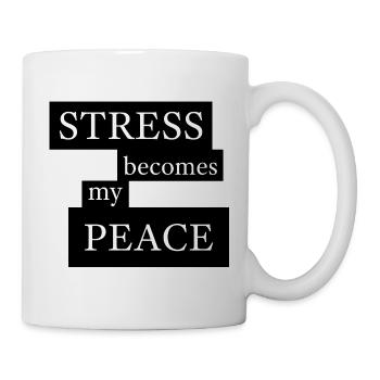 Stress Becomes My Peace - Mug - white - Right