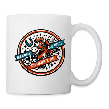 Pony PS Spruch Rund-Design - Tasse - Weiß - Rechts
