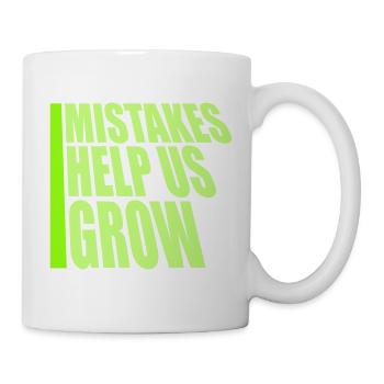 Mistakes Help Us Grow Lustig Motivational Wachstum - Tasse - Weiß - Rechts