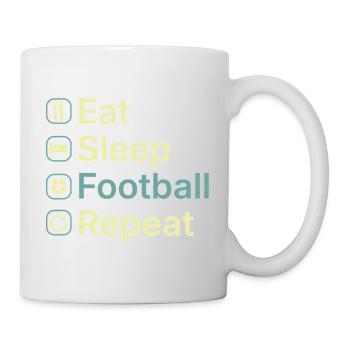 Essen, schlafen, Fußball wiederholen, lustiges Football-Fan-Geschenk - Tasse - Weiß - Rechts