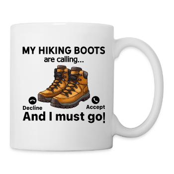 Randonnée drôle - Mes bottes de randonnée m’appellent... et - Mug blanc - blanc - Droite