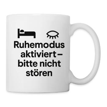 Ruhemodus aktiviert – bitte nicht stören - Tasse - Weiß - Rechts