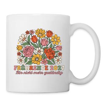 Frührente 2027 Nicht mehr zuständig Retro Blumen - Tasse - Weiß - Rechts