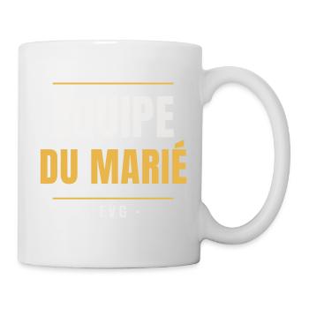 Équipe du Marié EVG Or Enterrement Vie Garçon - Tasse - Weiß - Rechts
