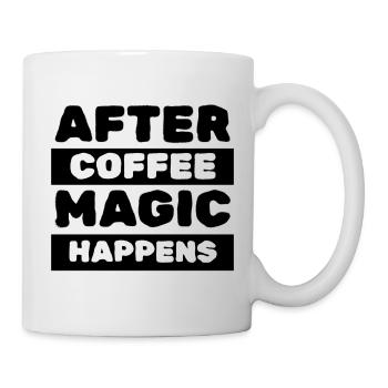 After Coffee Magic Happens - Mug - white - Right