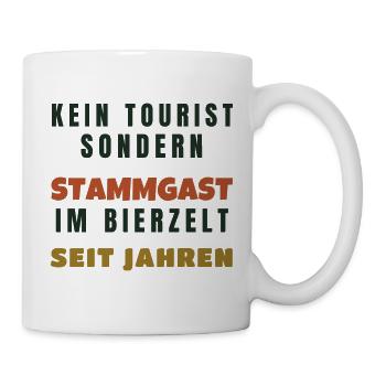Bierzelt Stammgast kein Tourist - Volksfest Bier - Tasse - Weiß - Rechts
